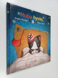 Nuku hyvin, Nori