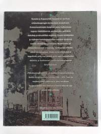 Pikkukaupungin unelmia : Kajaani 1906-1976
