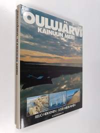 Oulujärvi, Kainuun meri (signeerattu, tekijän omiste, ERINOMAINEN)