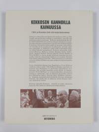 Kekkosen kannoilla Kainuussa : UKK ja Komulan Setti sekä muita kainuulaisia (signeerattu, tekijän omiste)