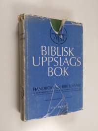 Biblisk uppslagsbok : en handbok för bibelläsare
