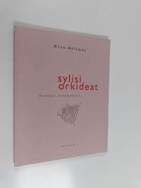 Sylisi orkideat : runoja, piirroksia
