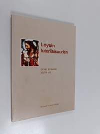 Löysin luterilaisuuden