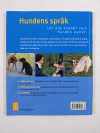 Hundens språk : förstå din hund : [tio trivseltips, lär dig hundens språk steg för steg, övningar för människa och hund]
