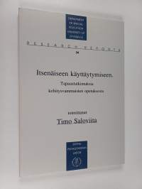 Itsenäiseen käyttäytymiseen : tapaustutkimuksia kehitysvammaisten opetuksesta