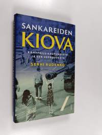 Sankareiden Kiova : kamppailu kaupungista ja sen herruudesta