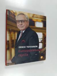 Eurooppalaisuuden rajoilla (signeerattu, tekijän omiste, +käyntikortti, ERINOMAINEN)