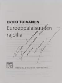 Eurooppalaisuuden rajoilla (signeerattu, tekijän omiste, +käyntikortti, ERINOMAINEN)