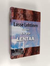 Siivetönnä en voi lentää (signeerattu, tekijän omiste)