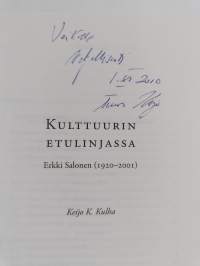 Kulttuurin etulinjassa : Erkki Salonen (1920-2001) (signeerattu, tekijän omiste)