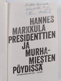 Presidenttien ja murhamiesten pöydissä (signeerattu, tekijän omiste, ERINOMAINEN)