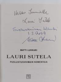 Lauri Sutela - puolustusvoimain komentaja (signeerattu, tekijän omiste)