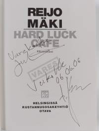Hard luck cafe : rikosromaani (signeerattu, tekijän omiste)