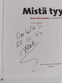 Mistä tyyli : Bror Bäckström ja miehen elämää (signeerattu, tekijän omiste)