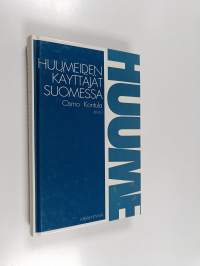 Huumeiden käyttäjät Suomessa