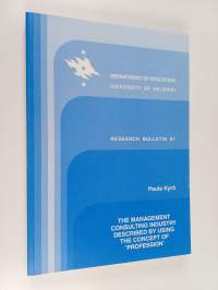 The management consulting industry described by using the concept of &quot;profession&quot;