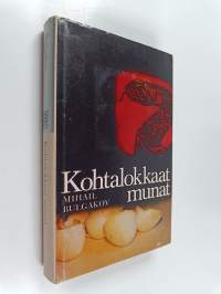 Kohtalokkaat munat : satiireja ja muistelmia