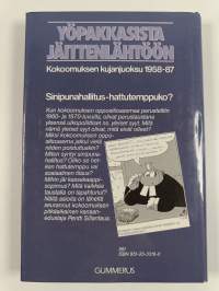 Yöpakkasista jäittenlähtöön : kokoomuksen kujanjuoksu 1958-87 (ERINOMAINEN)