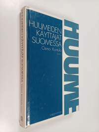 Huumeiden käyttäjät Suomessa