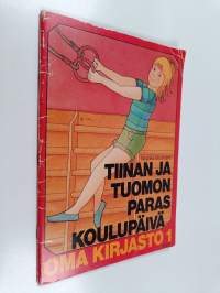 Tiinan ja Tuomon paras koulupäivä