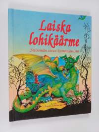 Laiska lohikäärme : seitsemän satua kummajaisista