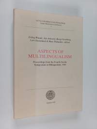 Aspects of multilingualism : proceedings from the Fourth Nordic Symposium on bilingualism, 1984