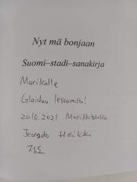 Nyt mä bonjaan - Suomi-stadi-sanakirja (signeerattu, tekijän omiste)