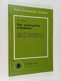 Den omsorgsfulle ordmålaren - studier i Sven Jerrings radiospråk mot bakgrund av radions allmänna syn på språket under de första decennierna