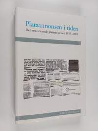 Platsannonsen i tiden - den orubricerade platsannonsen 1955 - 2005