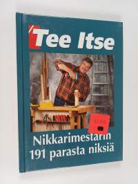 Nikkarimestarin 191 parasta niksiä