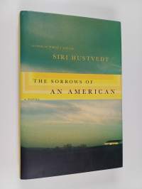 The sorrows of an American : a novel