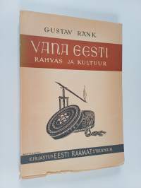 Vana Eesti : rahvas ja kultuur