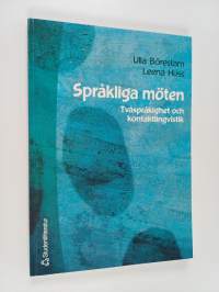 Språkliga möten : tvåspråkighet och kontaktlingvistik (signeerattu, tekijän omiste)