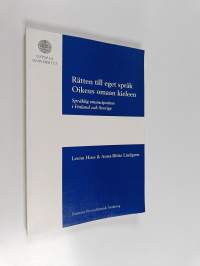 Rätten till eget språk; Oikeus omaan kieleen, 1 - Språklig emancipation i Finland och Sverige - Oikeus omaan kieleen. - Språklig emancipation i Finland och Sverige.