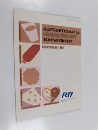 Gluteenittomat ja vähäproteiiniset elintarvikkeet : tuoteopas 1997