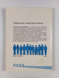 Suomalaista terveyspolitiikkaa