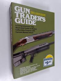 Gun Trader&#039;s Guide, Thirty-Eighth Edition - A Comprehensive, Fully Illustrated Guide to Modern Collectible Firearms with Current Market Values