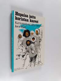 Hupaisa juttu koristaa kasvot : Kertomuksia isieni talosta 1