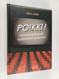 Poikki! - toteutumattomat kotimaiset elokuvat