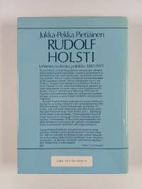 Rudolf Holsti : Lehtimies, tiedemies, poliitikko 1881-1919 (signeerattu, tekijän omiste)