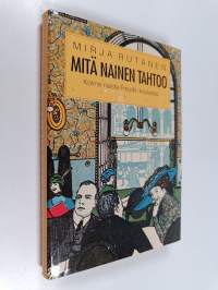 Mitä nainen tahtoo : kolme naista Freudin koulussa
