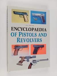 Encyclopaedia of Pistols and Revolvers