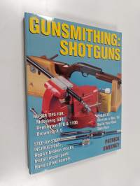 Gunsmithing - Shotguns