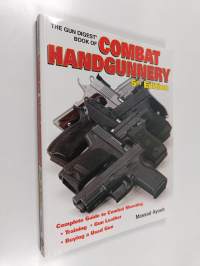 The Gun Digest Book of Combat Handgunnery