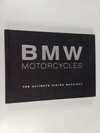 BMW Motorcycles : The Ultimate Riding Machines