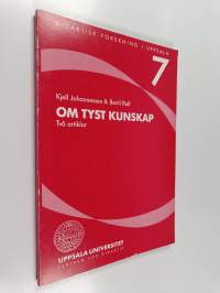 Om tyst kunskap : två artiklar