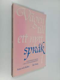 Vägen till ett nytt språk, 1 - Andraspråksinlärning i ett utvecklingsperspektiv