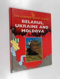 Belarus, Ukraine and Moldova