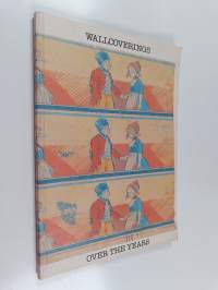 Wallcoverings over the years