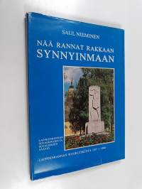 Nää rannat rakkaan synnyinmaan : Lappeenrannan suojeluskunta 1917-1944
